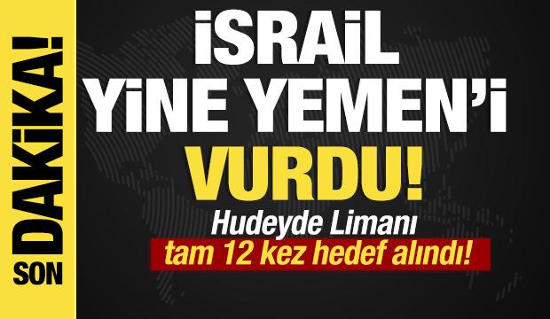 Son dakika... İsrail Yemen'i vurdu!