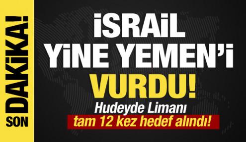 Son dakika... İsrail Yemen'i vurdu!