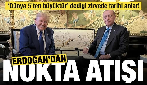 'Dünya 5'ten büyüktür' dediği kürsüde tarihi anlar! Erdoğan'dan nokta atışı