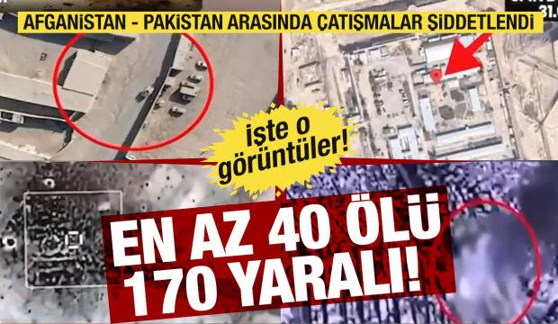 Afganistan - Pakistan arasında çatışmalar şiddetlendi: En az 40 ölü, 170 yaralı 