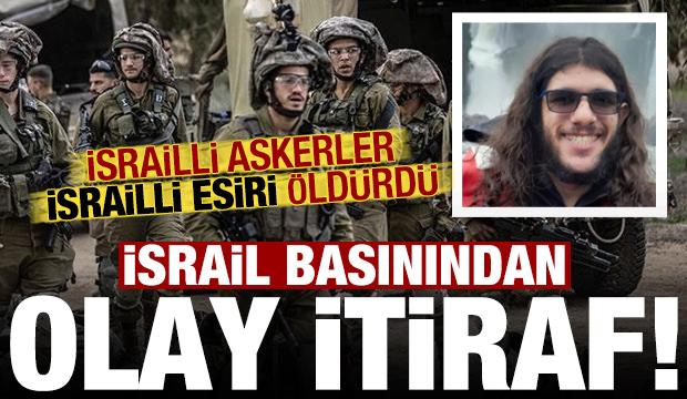İsrail basınından olay itiraf: İsrail askerleri, İsrailli esiri öldürdü!