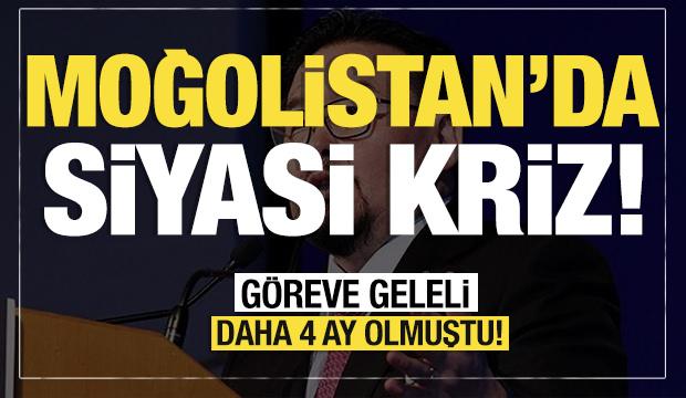 Moğolistan'da siyasi kriz! Göreve geleli daha 4 ay olmuştu! 