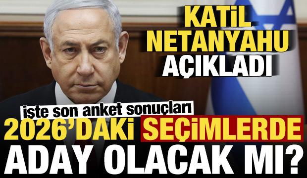 Netanyahu'dan adaylık açıklaması! 2026'da aday olacak mı? Son anket sonuçları ne diyor?