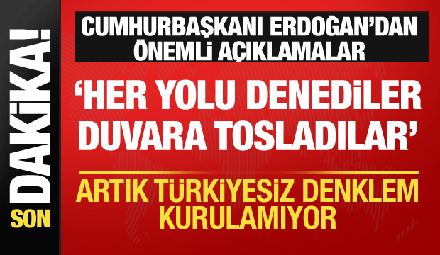 Cumhurbaşkanı Erdoğan'dan önemli açıklamalar