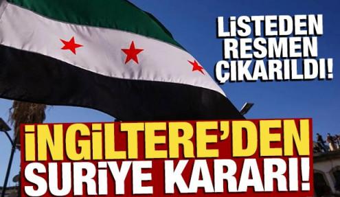İngiltere'den Suriye kararı! Terör örgütü listesinden resmen çıkarıldı