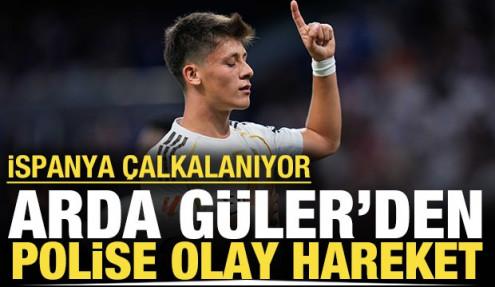 İspanya çalkalanıyor: Arda Güler'den polise olay hareket