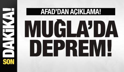 Muğla'da deprem! AFAD'dan son dakika açıklaması
