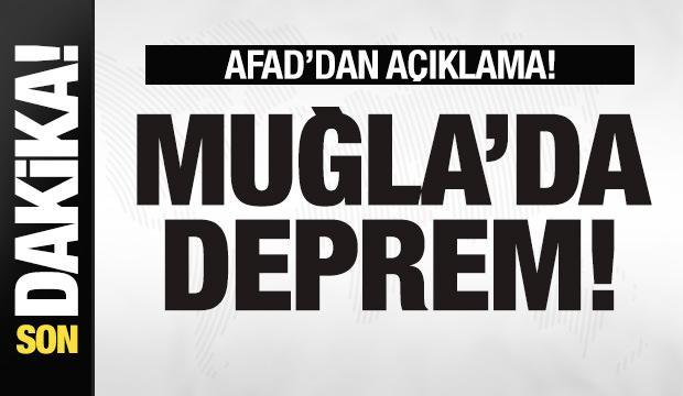 Muğla'da deprem! AFAD'dan son dakika açıklaması