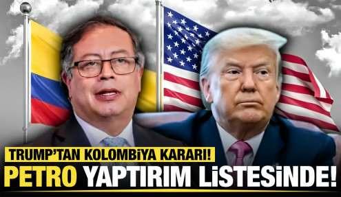 Petro yaptırım listesinde! Trump’tan Kolombiya kararı!