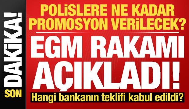Polislere ne kadar promosyon yatacak? EGM rakamı açıkladı! İşte ihaleyi kazanan banka...