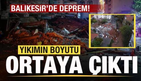 Balıkesir Sındırgı'da deprem! Yıkımın boyutu ortaya çıktı