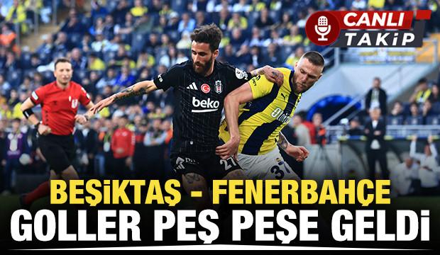 Beşiktaş - Fenerbahçe | CANLI