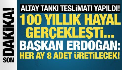 Cumhurbaşkanı Erdoğan, Altay Tankları töreninde konuştu! 'Her ay 8 adet üretilecek'