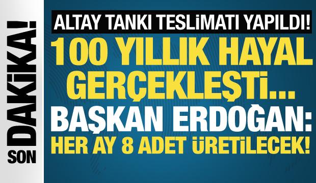 Cumhurbaşkanı Erdoğan, Altay Tankları töreninde konuştu! 'Her ay 8 adet üretilecek'