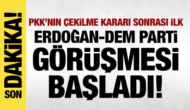 Erdoğan-DEM Parti heyeti görüşmesi başladı!