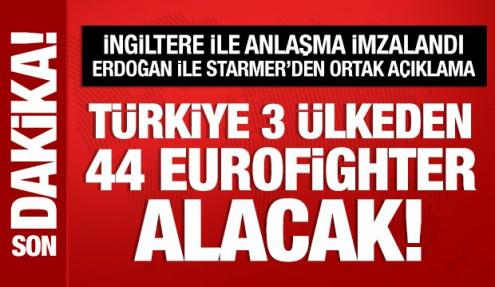 İngiltere ile Eurofighter anlaşması imzalandı: Erdoğan ile Starmer'den ortak açıklama