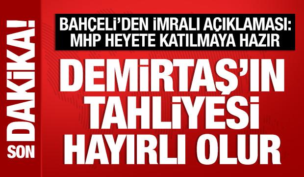 Bahçeli'den Selahattin Demirtaş açıklaması: Tahliyesi hayırlı olur