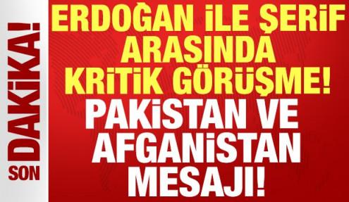 Cumhurbaşkanı Erdoğan ile Pakistan Başbakanı Şerif arasında kritik görüşme!