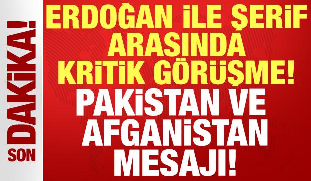Cumhurbaşkanı Erdoğan ile Pakistan Başbakanı Şerif arasında kritik görüşme!
