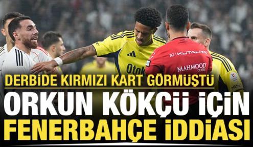Derbide kırmızı kart görmüştü: Orkun Kökçü için Fenerbahçe iddiası