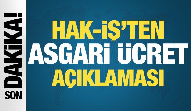 HAK-İŞ Genel Başkanı Arslan'dan asgari ücret açıklaması