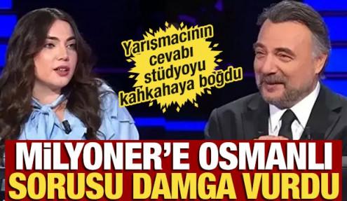 Kim Milyoner’de zorlayan soru! Yarışmacının Osmanlı cevabı stüdyoyu salladı