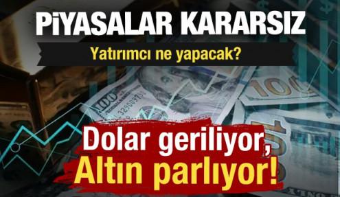 Piyasalar kararsız: Dolar geriliyor, altın parlıyor! 'Ne yapmalı?