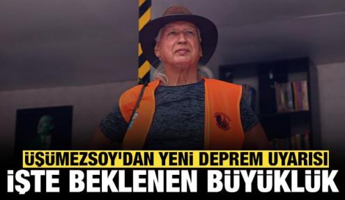 Şener Üşümezsoy'dan yeni deprem uyarısı: Beklenen büyüklüğü açıkladı!