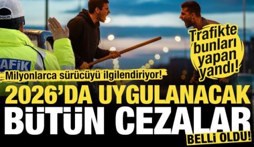 Sürücüler dikkat! İşte 2026 yılında yürürlüğe girecek bütün trafik cezaları...