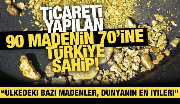 Türkiye dünyada ticareti yapılan yaklaşık 90 madenden 70'ine sahip!