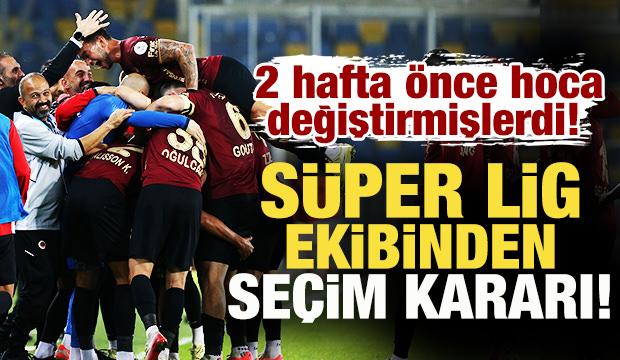 2 hafta önce hoca değiştirmişlerdi! Süper Lig ekibi seçim kararı aldı