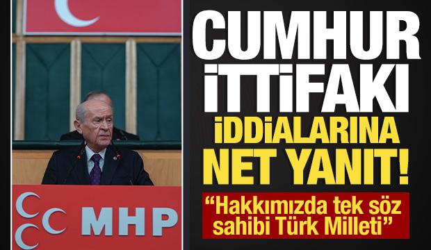 Bahçeli, Cumhur İttifakı'na ilişkin iddialara yanıt verdi