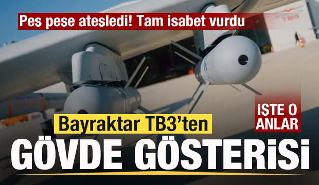 Bayraktar TB3 3 atışı da tam isabet vurdu