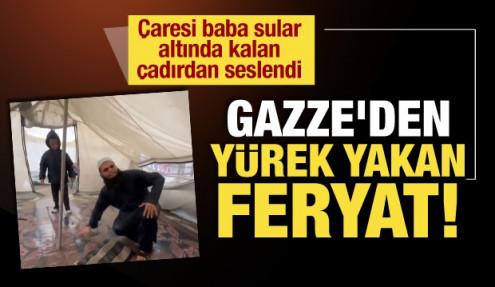 Çadırları sular altında kalan Gazzeli babanın feryadı: Sesimizi duyun