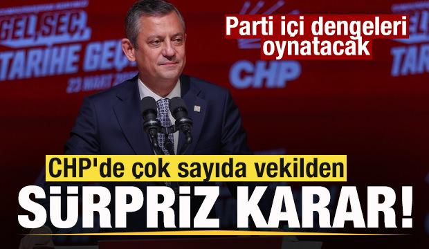 CHP'de çok sayıda vekilden sürpriz karar! Parti içi dengeleri oynatacak