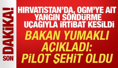 Hırvatistan'da yangın söndürme uçağı düştü! Bakan Yumaklı: Pilotumuz şehit oldu