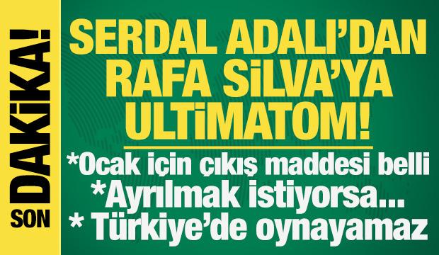Rafa Silva konusunda gerçekler ortaya çıkıyor! Serdal Adalı'dan ultimatom