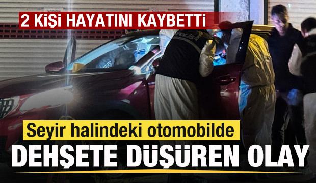 Seyir halindeki otomobilde dehşet: 2 kişi hayatını kaybetti
