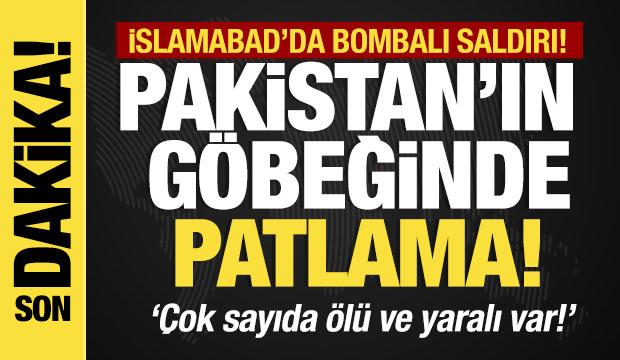 Son dakika...Pakistan’ın göbeğinde patlama! İslamabad’da bombalı saldırı!
