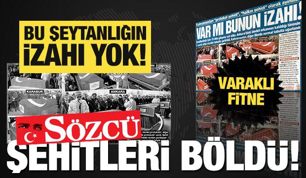 Sözcü şehit cenazelerini böldü! Varaklı fitne... Baştan sona dezenformasyon manşeti