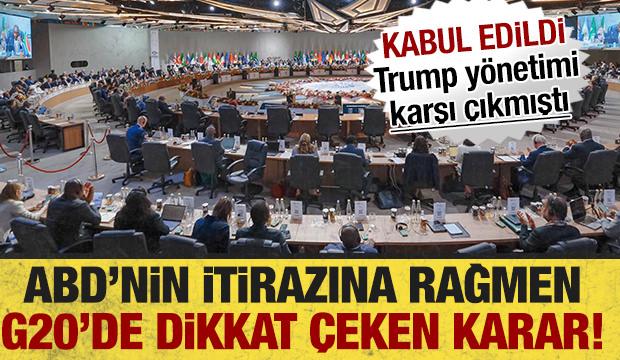 ABD itiraz etmişti: Liderler Zirvesi'nde dikkat çeken olay! Kabul edildi