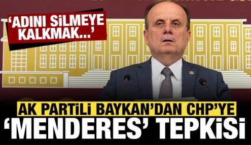 AK Parti'den CHP'ye tepki: Menderes’in adını silmeye kalkmak...