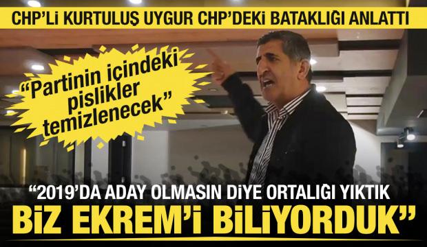 CHP'li Kurtuluş Uygur: Ekrem'i zaten biliyorduk, 2019'da olmaz diye ortalığı yıktık