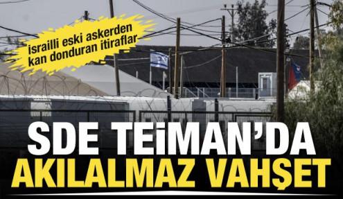 Eski İsrailli askerden kan donduran Sde Teiman itirafları