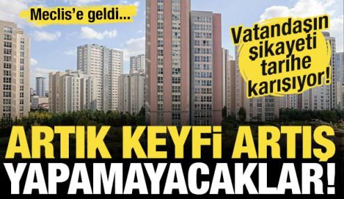 Keyfi aidat yılları sona eriyor! Sitelerde büyük değişim kapıda...
