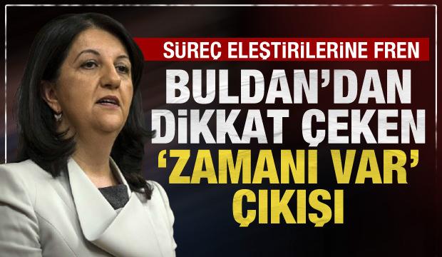 Pervin Buldan'dan İmralı eleştirilerine net mesaj: Her şeyin zamanı var