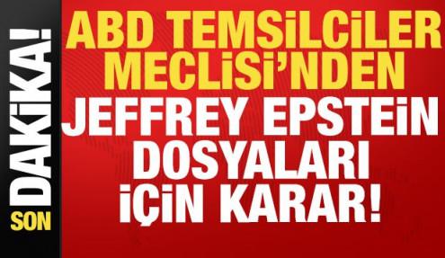 Son dakika haberi: ABD Temsilciler Meclisi'nden Jeffrey Epstein dosyaları için karar!