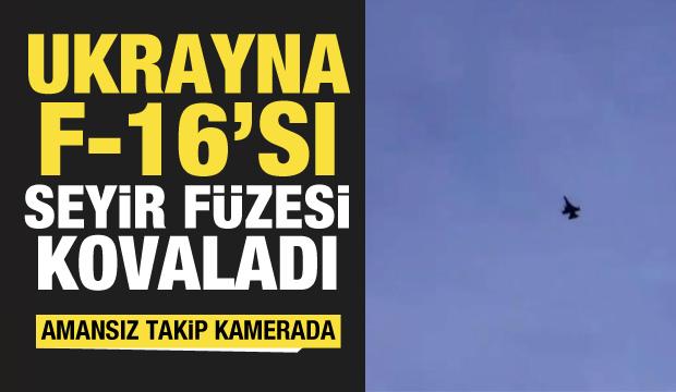 Ukrayna F-16'sı Rus seyir füzesini böyle kovaladı