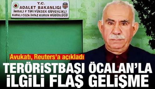 Avukatı, Reuters'a açıkladı! PKK elebaşı Öcalan'la ilgili flaş gelime