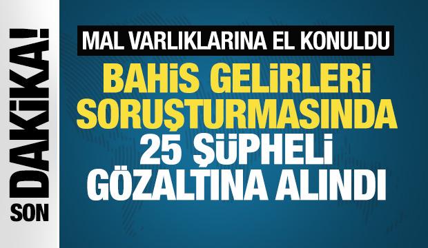 Bahis operasyonunda 25 şüpheli yakalandı